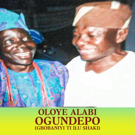 Oloye Alabi Ogundepo Side One