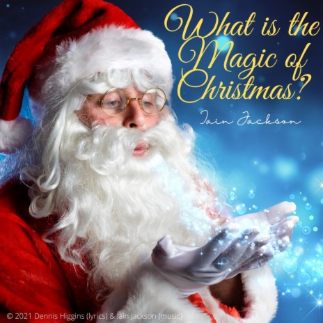 What Is The Magic Of Christmas?