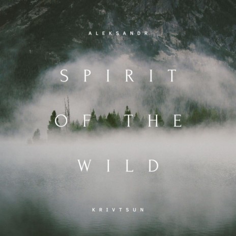 Spirit of the Wild