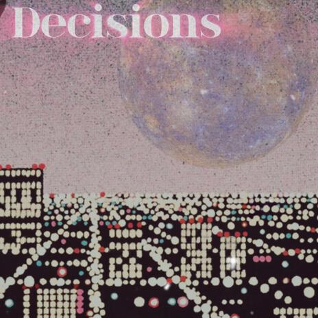 Decisions ft. I$RÆL DIE!