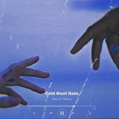 Cold Steel Rain (Remastered) | Boomplay Music