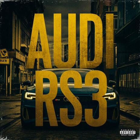 AUDI RS3 | Boomplay Music