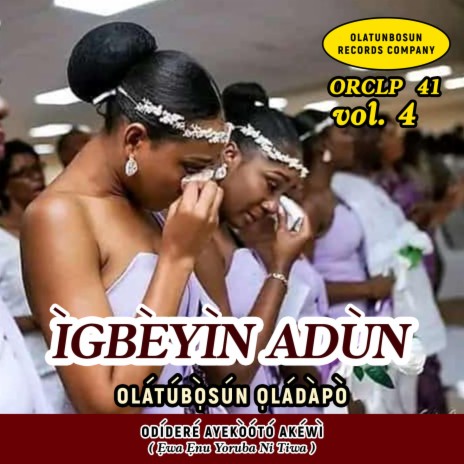 Igbeyin Adun | Boomplay Music