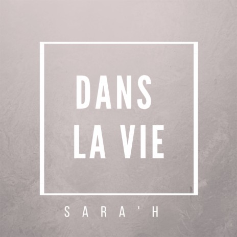 Dans La Vie | Boomplay Music