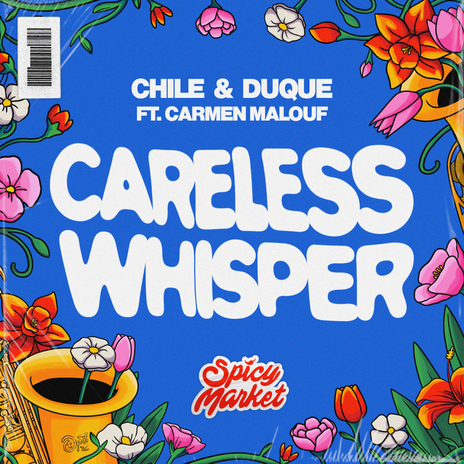 Careless Whisper ft. Duque, Spicy Market & Carmen Malouf | Boomplay Music