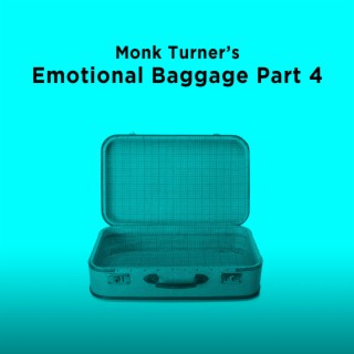 Emotional Baggage, Pt. 4