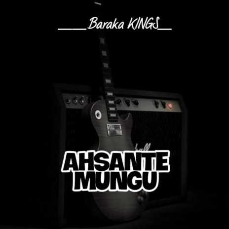 Ahsante Mungu | Boomplay Music