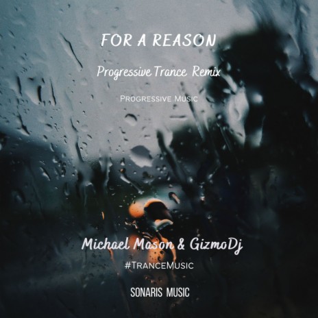 For A Reason (Progressive Trance Remix) ft. GizmoDJ | Boomplay Music