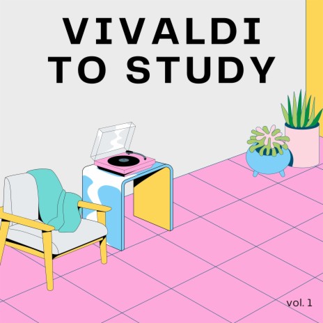 Vivaldi To Study, Vol. 1 | Boomplay Music