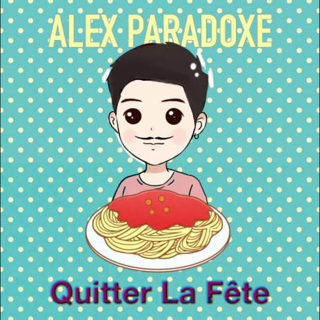 Quitter La Fête | Boomplay Music