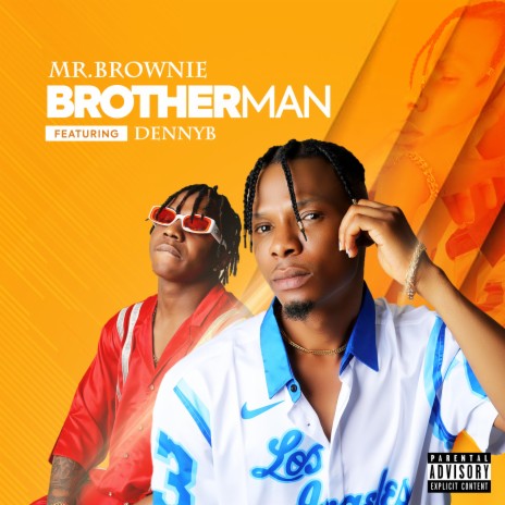Brotherman (feat. DennyB) | Boomplay Music