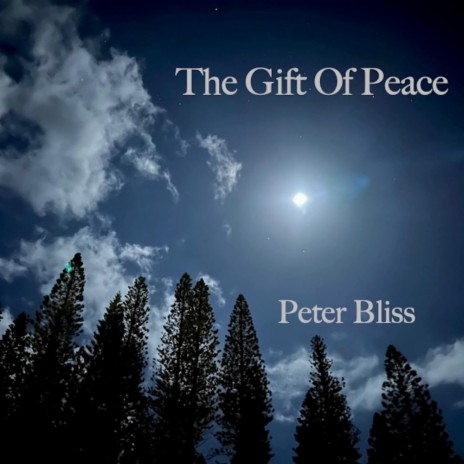 The Gift Of Peace | Boomplay Music