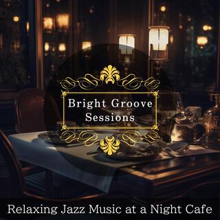 Relaxing Jazz Music at a Night Cafe