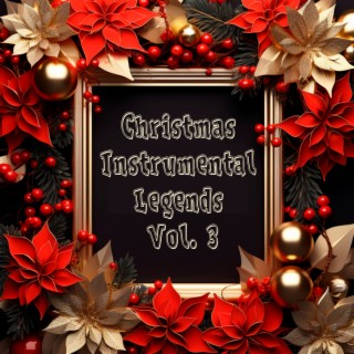 Christmas Instrumental Legends Vol. 3