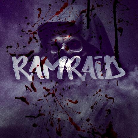 RAMRAID | Boomplay Music