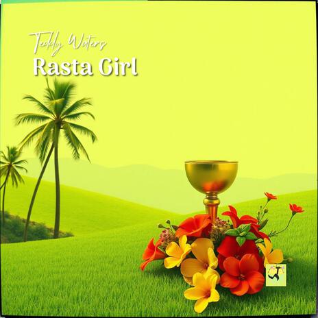 Rasta Girl | Boomplay Music