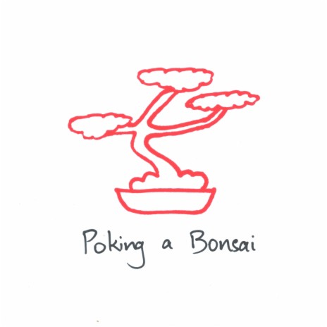 Poking a Bonsai (Piano ver.) | Boomplay Music