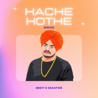 Kache Kothe Sidhu