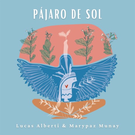 Pájaro de Sol ft. Marypaz Munay & Tavo Vazquez | Boomplay Music