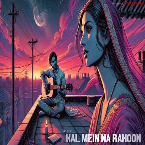 Kal Mein Na Rahoon | Boomplay Music