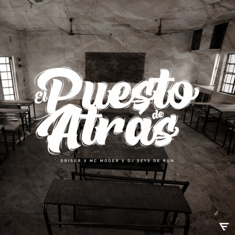 El Puesto de Atrás ft. MC Moder & DJ Seys de Ron | Boomplay Music