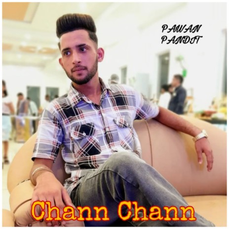 Chann Chann | Boomplay Music