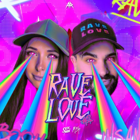 RAVE LOVE ft. Mish | Boomplay Music