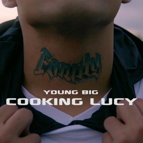 Cooking Lucy ft. Young Big | Boomplay Music
