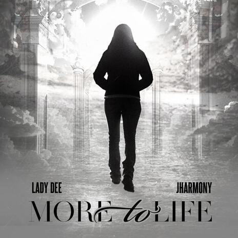 More To Life ft. JHarmony | Boomplay Music