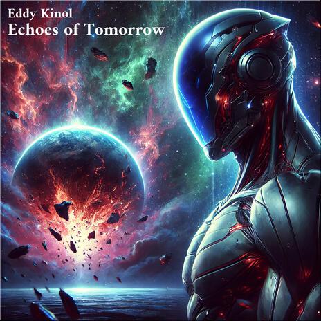 Echoes of Tomorrow | Boomplay Music