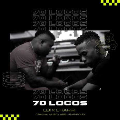 70 Locos | Boomplay Music