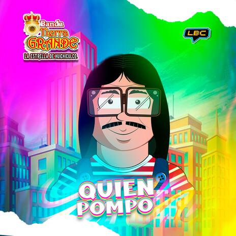 ¿Quién Pompo? | Boomplay Music