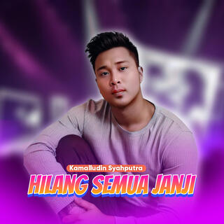 Hilang Semua Janji lyrics | Boomplay Music