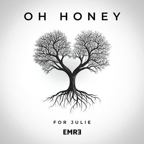 Oh Honey (For Julie) | Boomplay Music