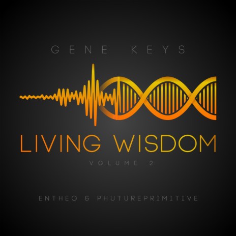Timelessness ft. Entheo & Gene Keys
