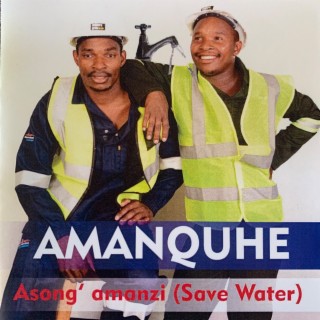 Asong' Amanzi (Save Water)