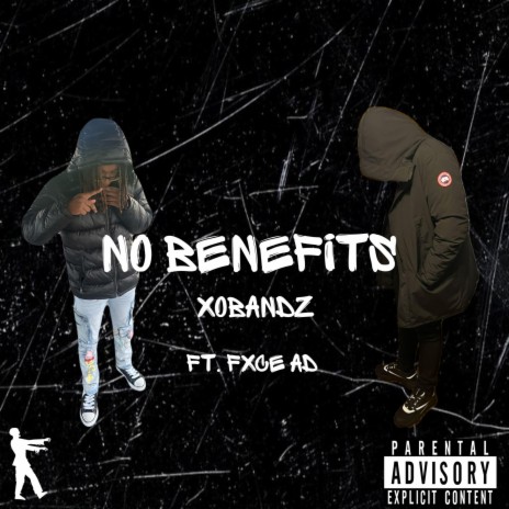 No Benefits ft. Fxce Ad | Boomplay Music