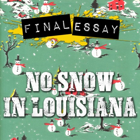No Snow In Louisiana