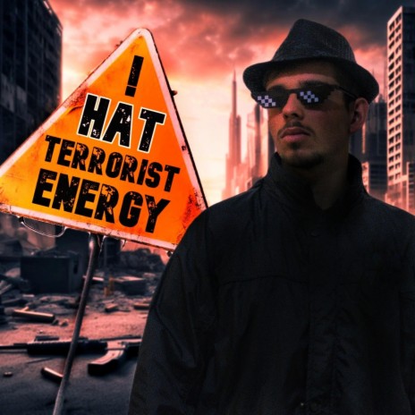 Terrorist Energy | Boomplay Music