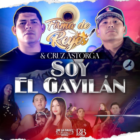 Soy El Gavilán ft. Cruz Astorga | Boomplay Music