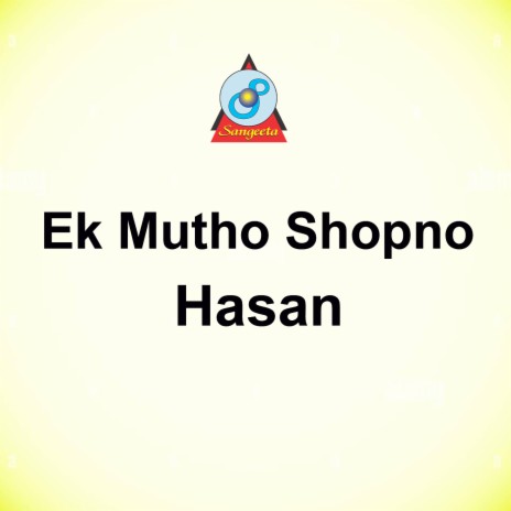 Ek Mutho Shopno | Boomplay Music