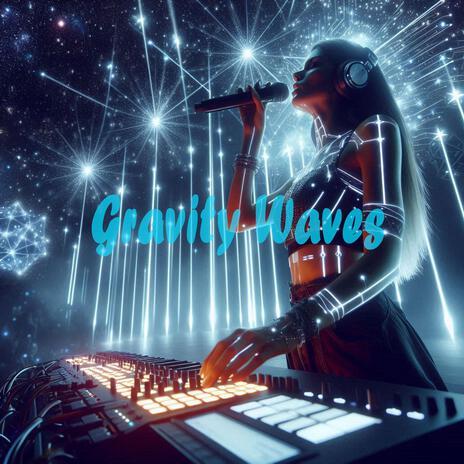 Gravity Waves | Boomplay Music