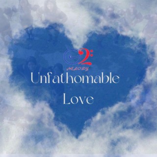 Unfathomable Love