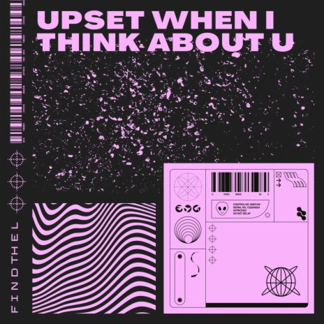 Upset When I Think About U | Boomplay Music