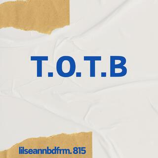 T.O.T.B