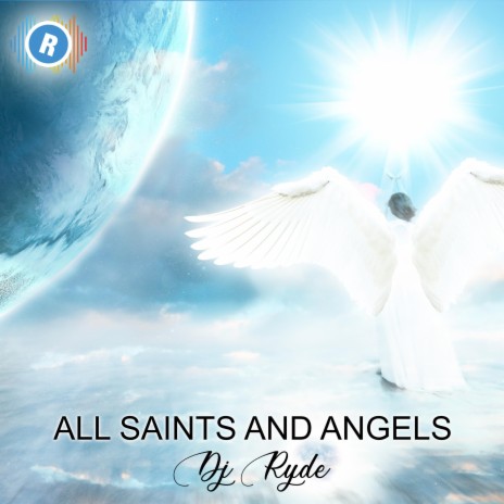 All Saints and Angels | Boomplay Music