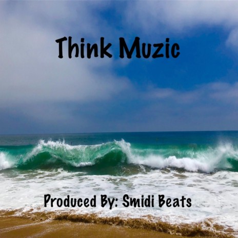 Think Muzic | Boomplay Music