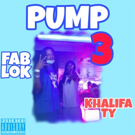 Pump 3 ft. Fab Lok | Boomplay Music
