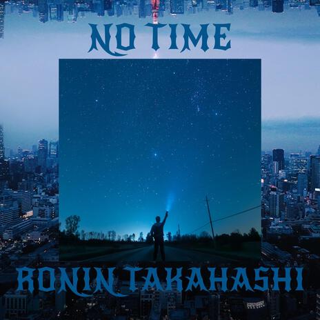 No Time | Boomplay Music