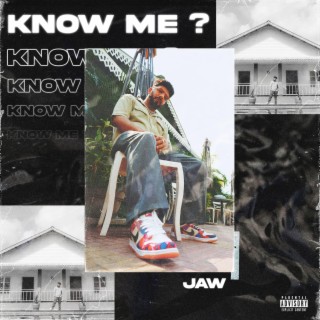 Know Me? lyrics | Boomplay Music